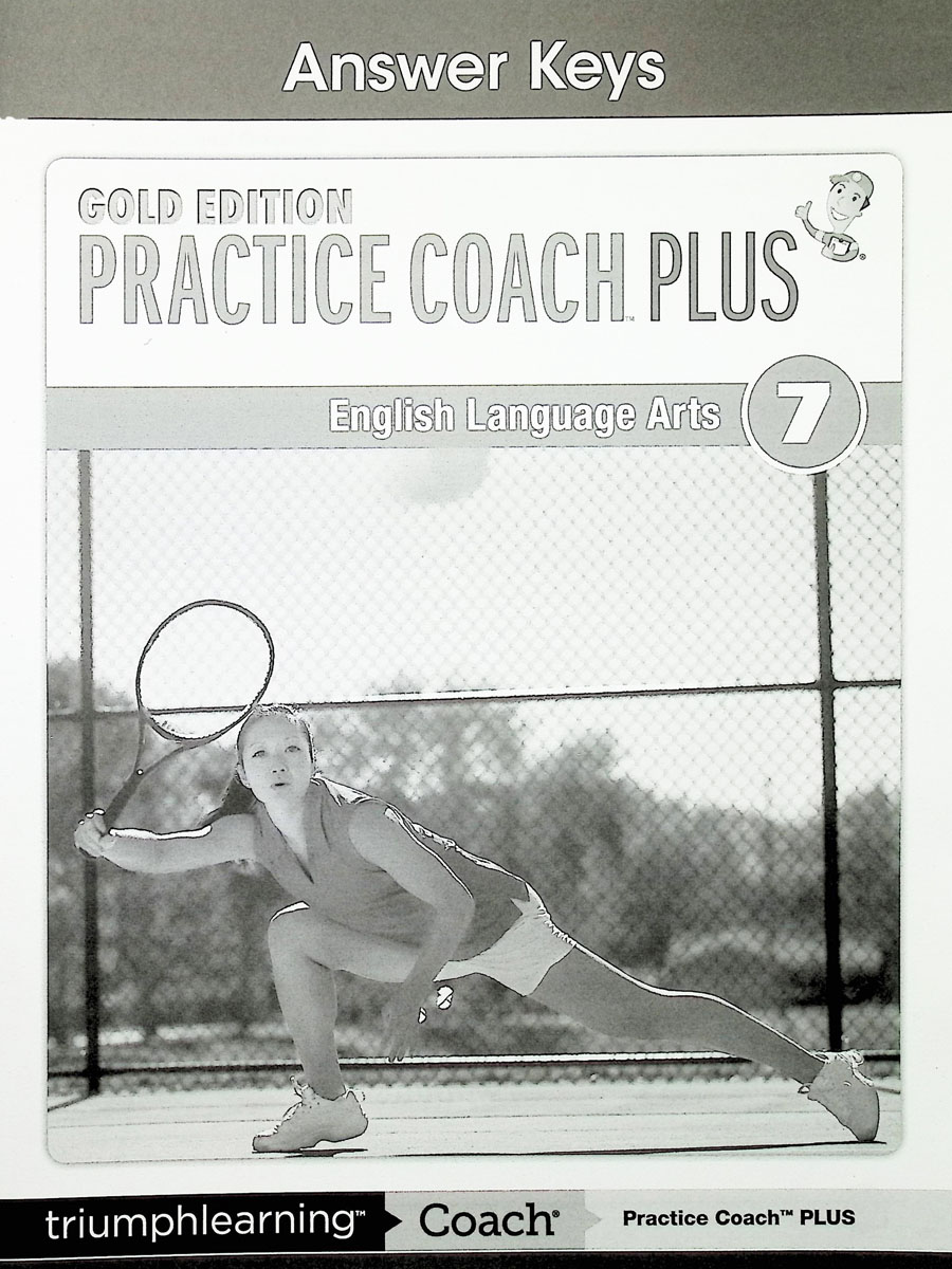 Practice coach plus gold edition english language arts grade 7 answer keys