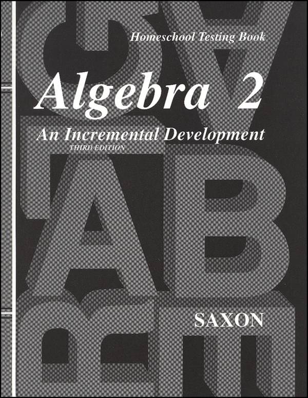 Saxon Algebra 2 Homeschool Testing Book 3rd Edition