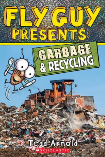 Fly Guy Presents: Garbage and Recycling (Scholastic Reader Level 2)