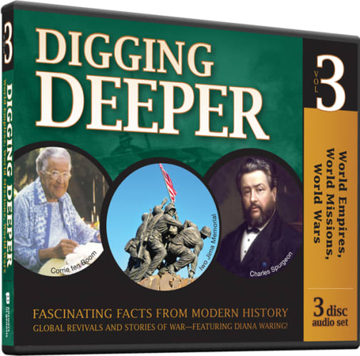 World Empires, World Missions, World Wars Digging Deeper Part 3 CDs