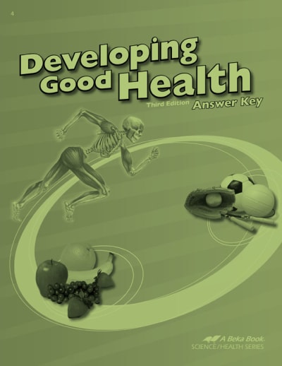 Abeka Developing Good Health Answer Key (3rd Edition)