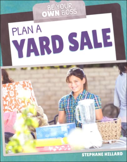 Plan a Yard Sale (Be Your Own Boss)