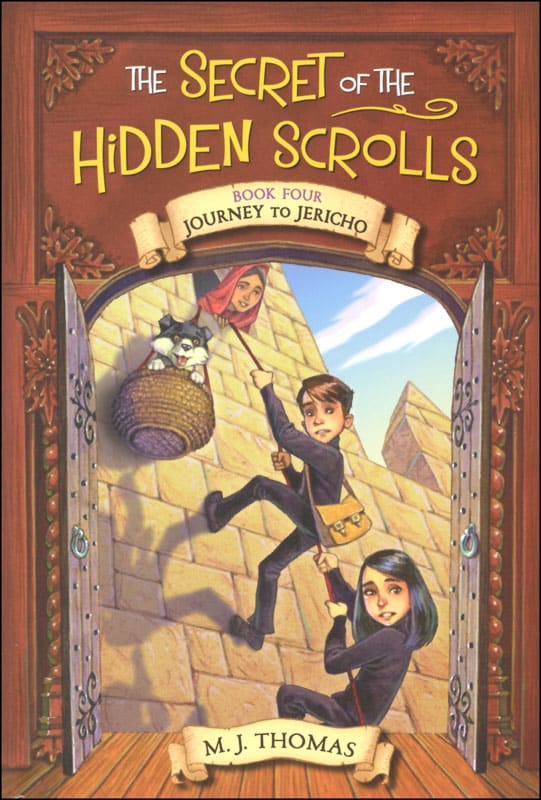 Secret of the Hidden Scrolls: Journey to Jericho (Book 4)