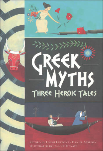 Greek Myths: Three Heroic Tales