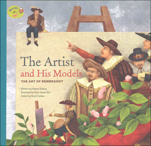 Stories of Art: Artist and His Models (Art of Rembrandt)