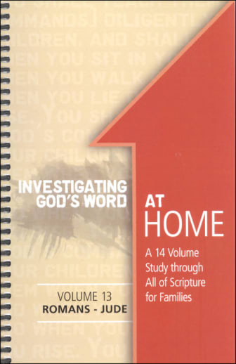 Investigating God's Word at Home Volume 13