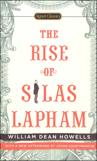 The Rise of Silas Lapham by William Dean Howells