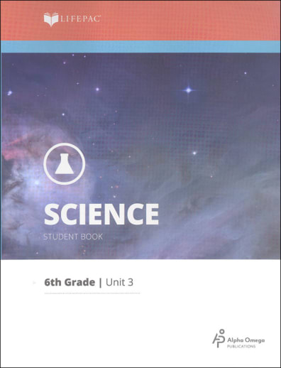 Science 6 Lifepac - Unit 3 Worktext