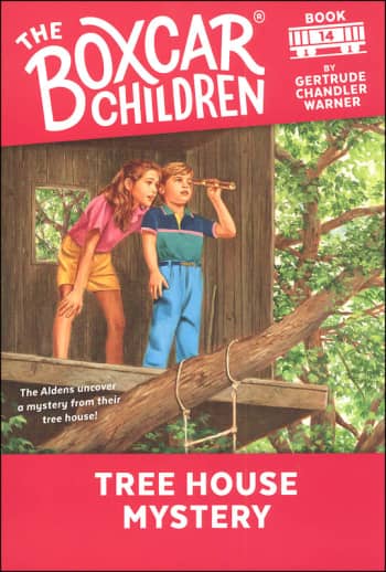 The Boxcar Children Book 14: Tree House Mystery