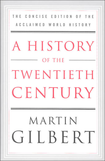 History of the Twentieth Century: Concise Edition of the Acclaimed World History