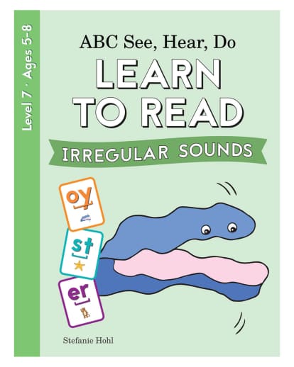 ABC See, Hear, Do: Level 7 - Learn to Read Irregular Sounds