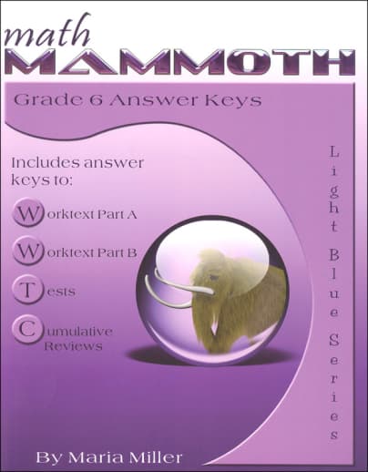 Math Mammoth Grade 6 Answer Keys (2022 Edition, Black & White)