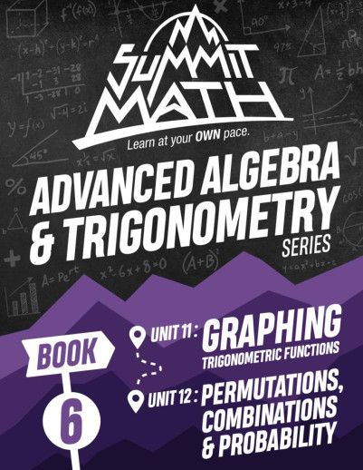 Advanced Algebra & Trigonometry - Book 6