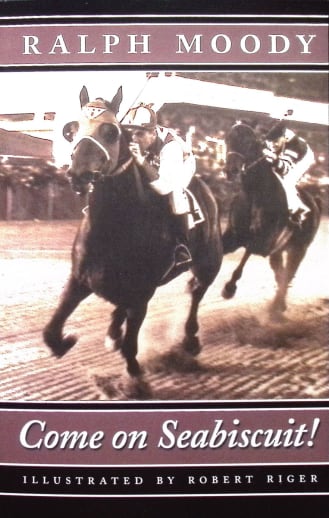 Come On Seabiscuit by Ralph Moody