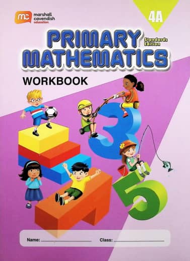Primary Mathematics Workbook 4A Standards Edition