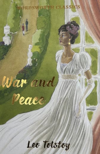 War and Peace by Leo Tolstoy (Wordsworth Classics)