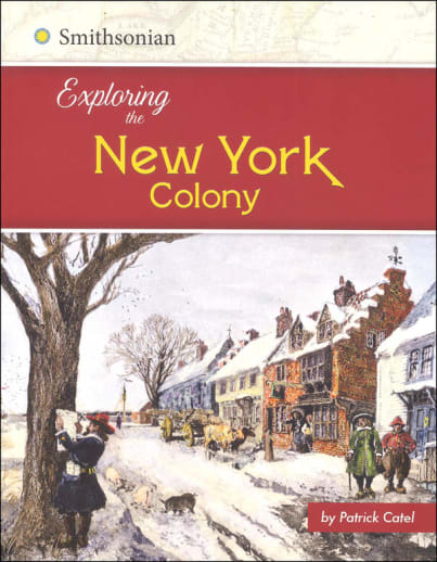 Exploring the New York Colony (Exploring the 13 Colonies)