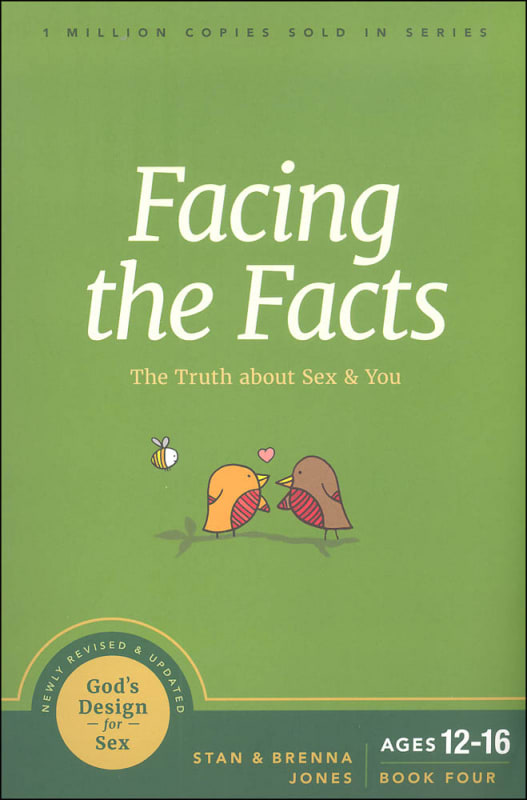 Facing the Facts: The Truth about Sex and You (God
