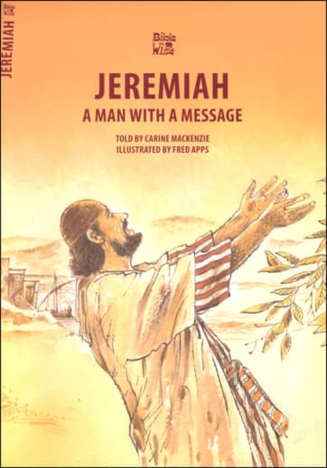 Jeremiah: Man With a Message (Bible Wise)