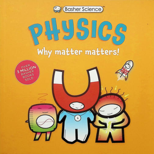Basher Science: Physics