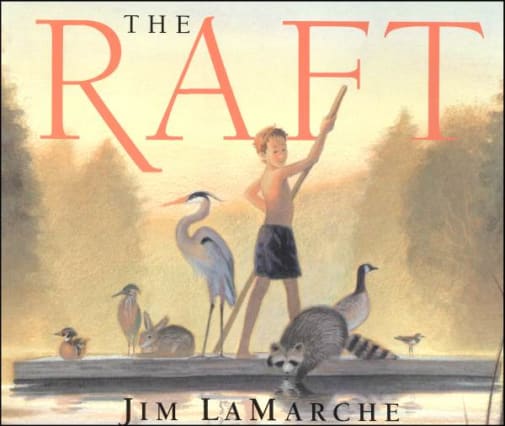 The Raft by Jim LaMarche