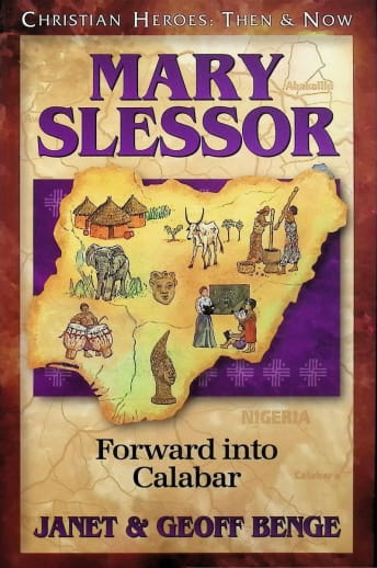 Mary Slessor (Christian Heroes: Then and Now)