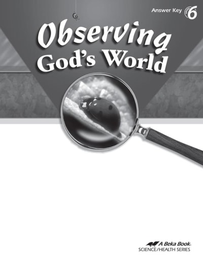 Abeka Observing God's World Answer Key (4th Edition)