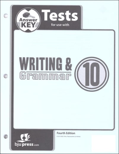 BJU Press Writing/Grammar 10 Test Answer Key 4th Edition