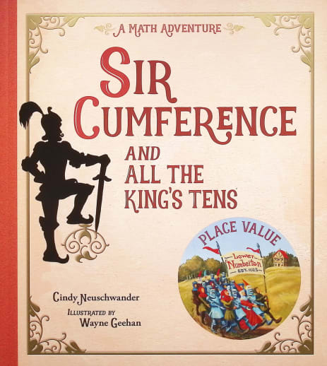 Sir Cumference and All the King's Tens