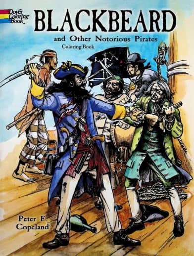 Blackbeard & Other Notorious Pirates Coloring Book