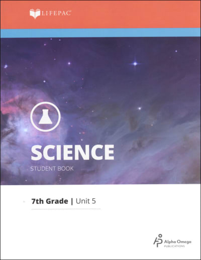 Science 7 Lifepac - Unit 5 Worktext