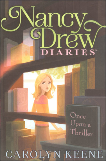 Once Upon a Thriller (Nancy Drew Diaries Book #4)