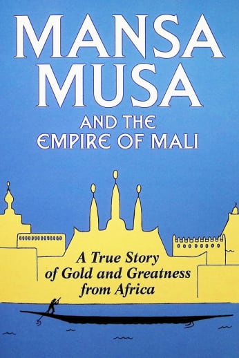 Mansa Musa and the Empire of Mali