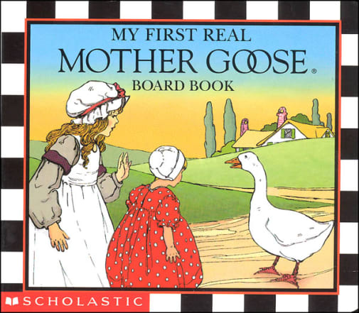 My First Real Mother Goose Board Book