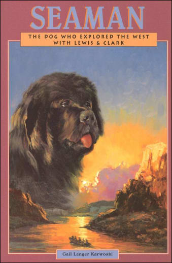 Seaman: Dog Who Explored w/ Lewis & Clark