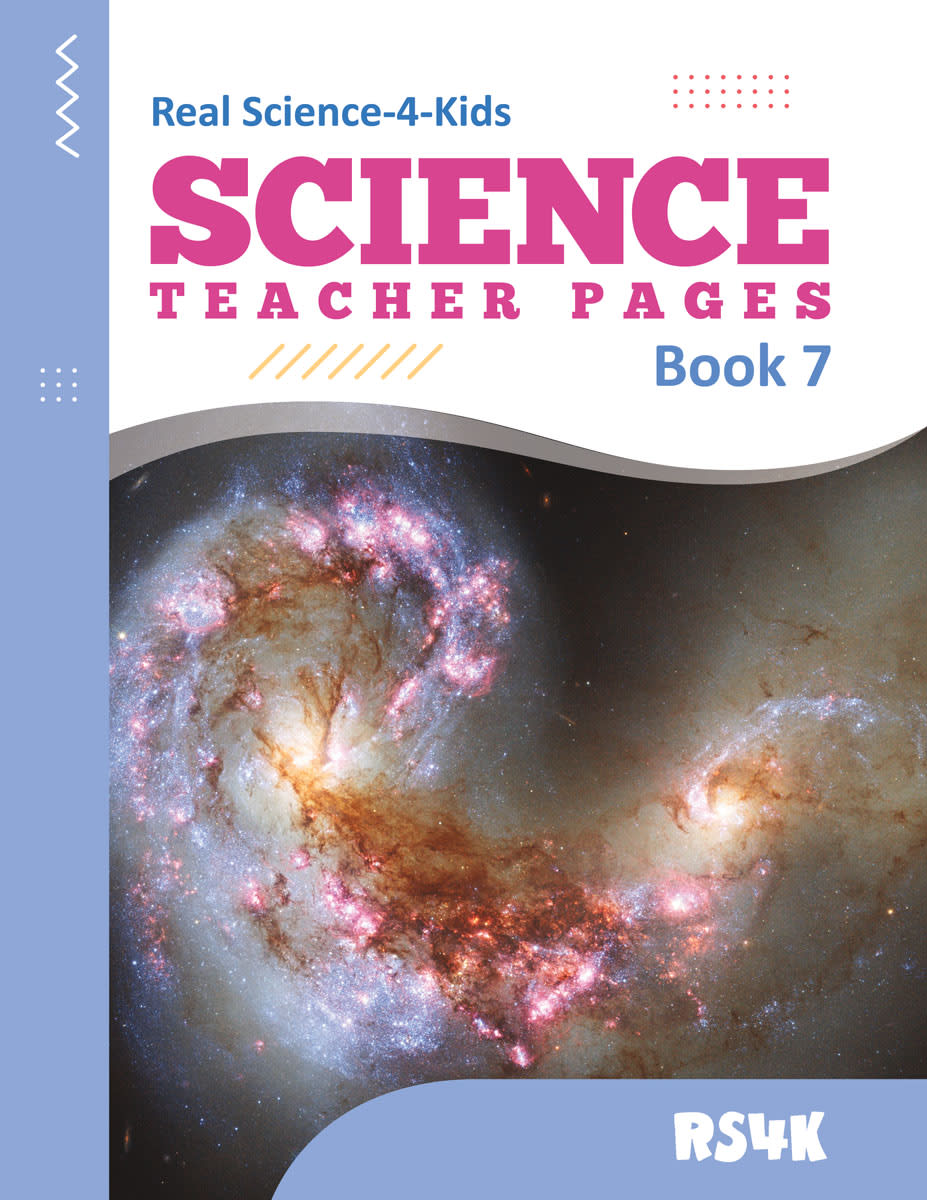 Real Science 4 Kids - Book 7 Teacher Pages
