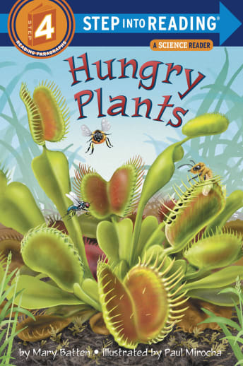 Hungry Plants (Step into Reading Level 4)