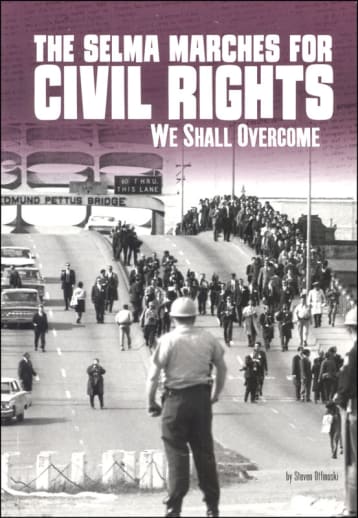 Selma Marches for Civil Rights: We Shall Overcome