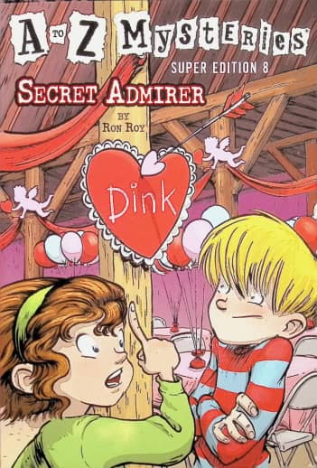 A to Z Mysteries Super Edition #8: Secret Admirer