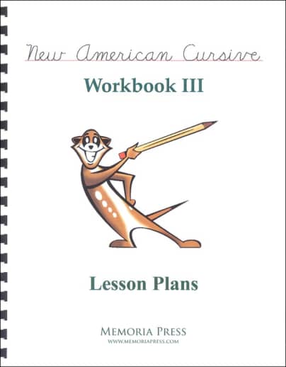 Memoria Press New American Cursive Penmanship Program 3 Lesson Plans