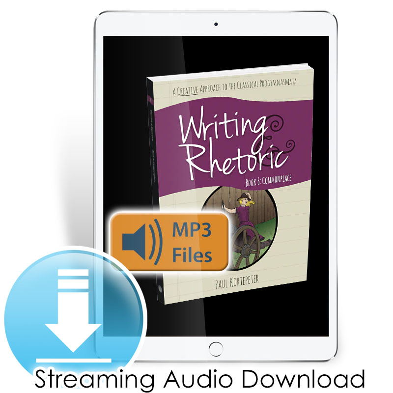 Writing rhetoric book 6 commonplace streaming audio files digital