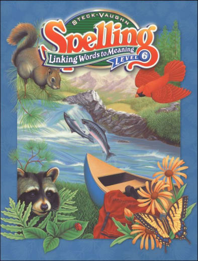 Steck-Vaughn Spelling: Linking Words to Meaning Grade 6