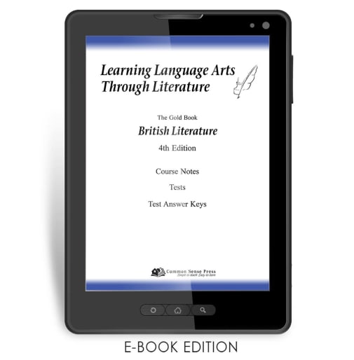 Learning Language Arts Through Literature Gold - British Literature Notes, Tests, Answer Keys (4th Edition) e-book