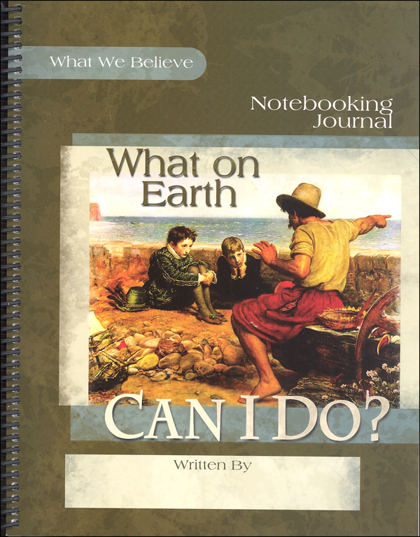 What On Earth Can I Do? Volume 4 Notebooking Journal