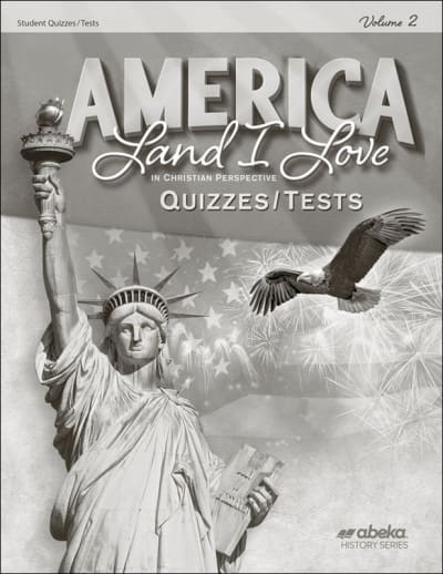Abeka America: Land I Love in Christian Perspective Student Quiz/Test Book Volume 2 (4th Edition)