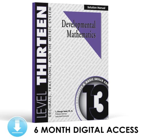 Developmental Math: Level 13 Solution Manual | Decimals, Fractions & the Metric System: Concepts and Skills (6 Month Access)