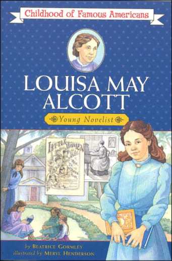 Louisa May Alcott (Childhood of Famous Americans)