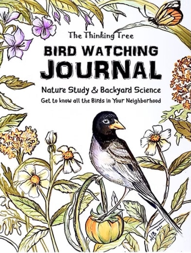 Bird Watching Journal: Nature Study & Backyard Science
