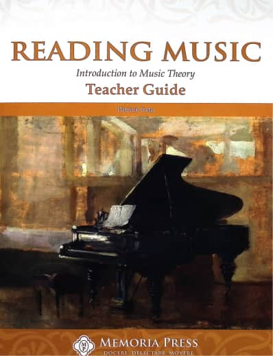 Memoria Press Reading Music: Introduction to Music Theory Teacher Guide