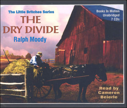 Dry Divide Audiobook CDs (Ralph Moody Audiobooks)